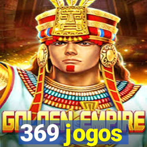 369 jogos